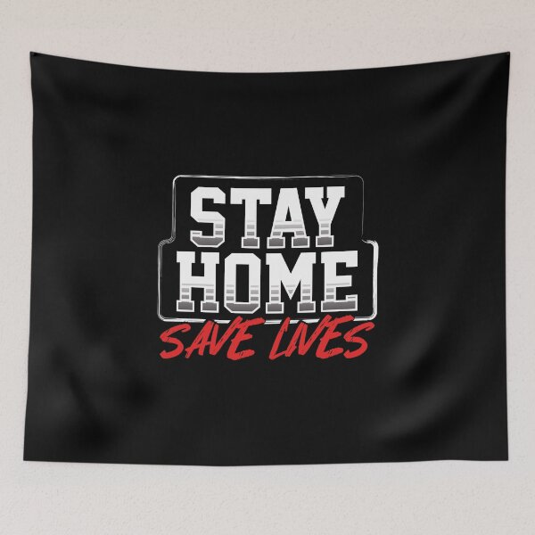 Item preview, Stay Home & Save Lives novelty quote design designed and sold by Gold Wings Tees.