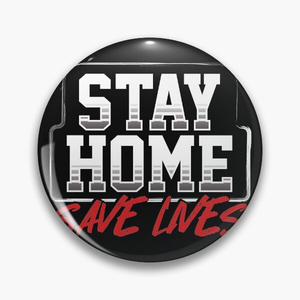 Item preview, Stay Home & Save Lives novelty quote design designed and sold by Gold Wings Tees.