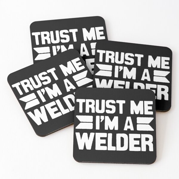 Item preview, Trust me, I'm a welder designed and sold by Statim.