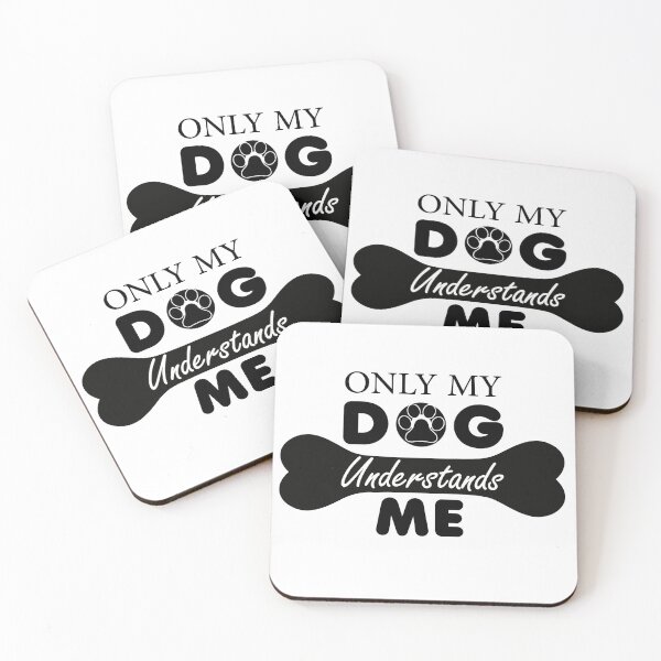 Item preview, ONLY MY DOG UNDERSTANDS ME : CUTE GIFT FOR DOG LOVERS designed and sold by CreativaArt-.