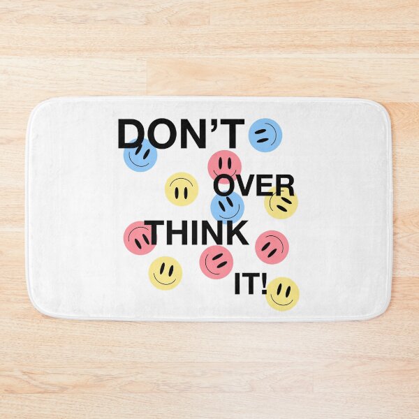 Item preview, Dont Over Think It designed and sold by NYXFN.