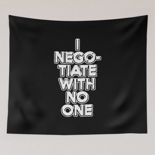 Item preview, I Negotiate With No One. designed and sold by Gold Wings Tees.