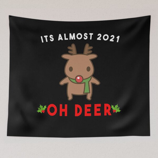 Item preview, It's Almost 2021... Oh Deer - Funny Christmas 2020  designed and sold by Indubitably17.