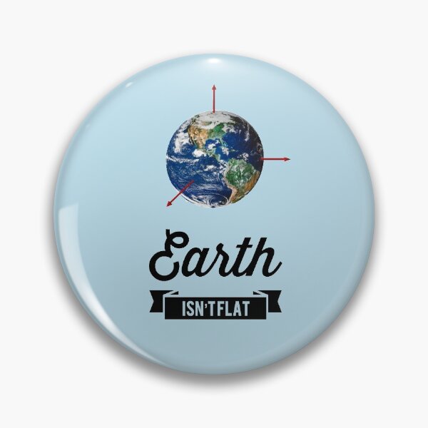 Item preview, Earth isn't flat designed and sold by ObStore.