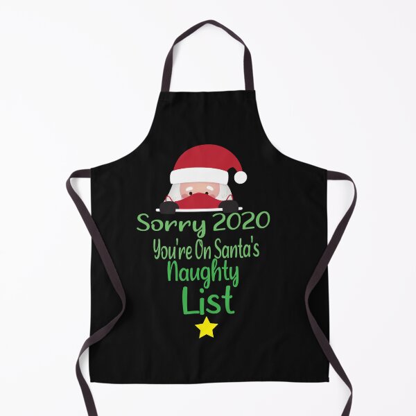 Item preview, Sorry 2020 You're Santa's naughty list mask Christmas quarantine Gift designed and sold by AYMEDD.