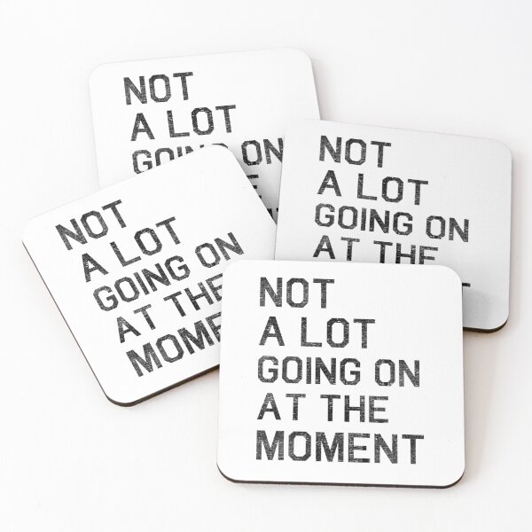 Item preview, Not A Lot Going On At The Moment designed and sold by johny11.