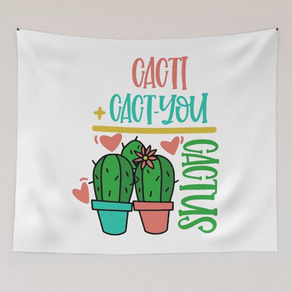 Item preview, cacti + cact you = cactus funny cactus pun cactus valentines day joke designed and sold by GoodyLeo.