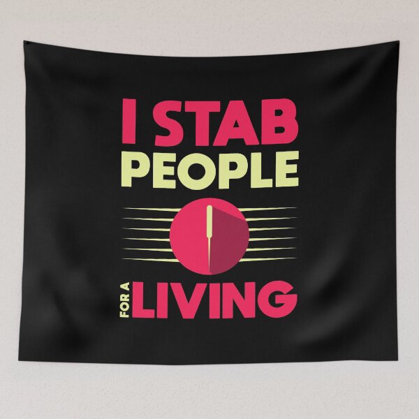 Item preview, I Stab People for a Living. Funny Acupuncturist design designed and sold by Gold Wings Tees.
