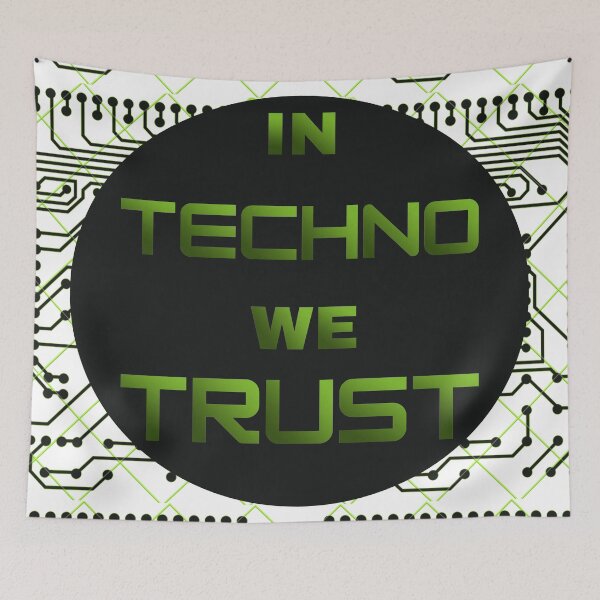 Item preview, In Techno We Trust designed and sold by JuanGames.
