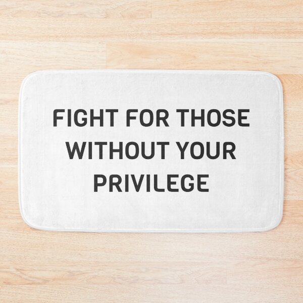 Item preview, Feminist agenda - FIGHT FOR THOSE WITHOUT YOUR PRIVILEGE designed and sold by Inspirationmotivation.