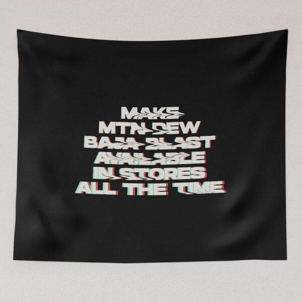 Item preview, make mtn dew baja blast available in stores all the time , glitch effect designed and sold by Thevulcano.