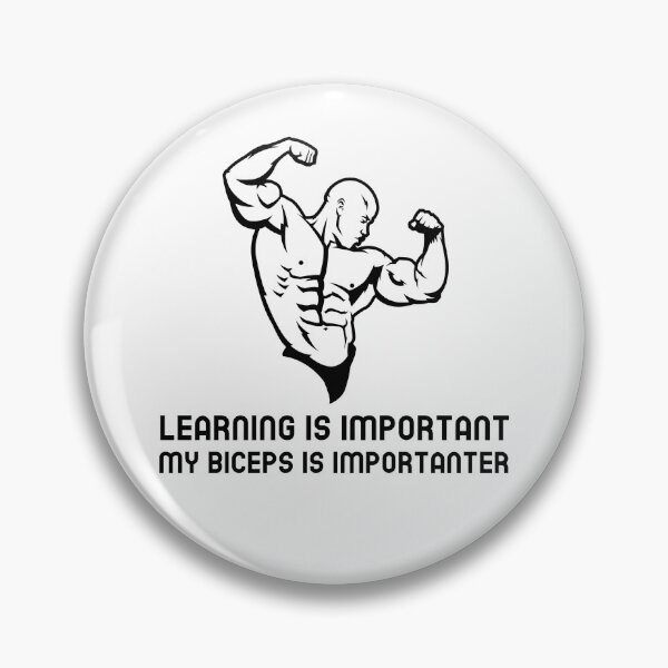 Item preview, Learning is important my biceps is importanter designed and sold by josephsteez.