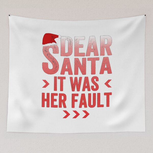 Item preview, Dear Santa It Was Her Fault T-Shirt,  Gift Idea for Anniversary, Wedding, Mother's Day, Father's Day, Graduation, Thanksgiving, Christmas & New Year's Day. designed and sold by KHRO.