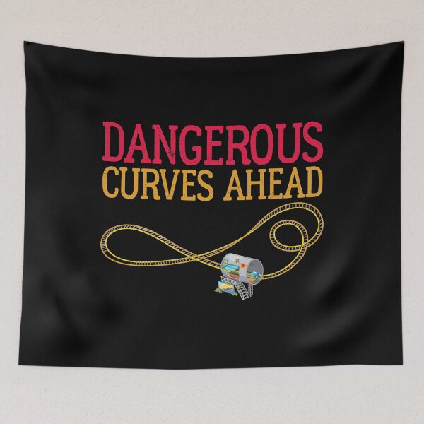 Item preview, Dangerous Curves Ahead. Roller Coaster design for curvaceous women. designed and sold by Gold Wings Tees.