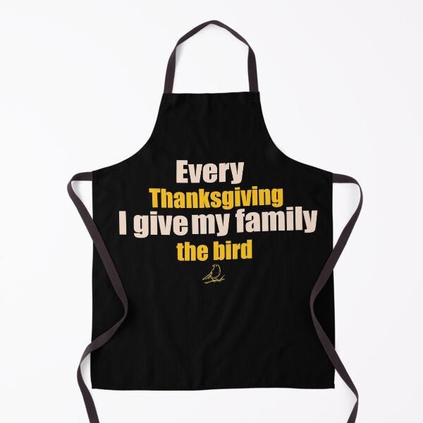Item preview, every thanksgiving i give my family the bird designed and sold by MedBoularouah.