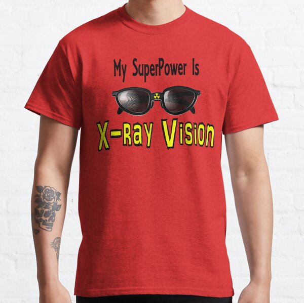 SuperPower X-ray Vision Classic T-Shirt