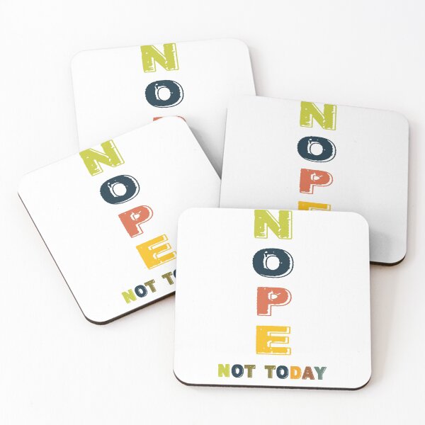 Item preview, NOPE Not Today - Funny Saying Tee Gift designed and sold by Richard529.