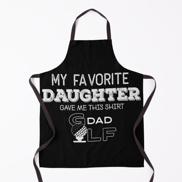 Item preview, MY FAVORITE DAUGHTER GAVE ME THIS SHIRT GOLF DAD designed and sold by Graykat.
