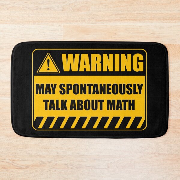 Item preview, Warning May Spontaneously Talk About Math designed and sold by Adel Qasem.