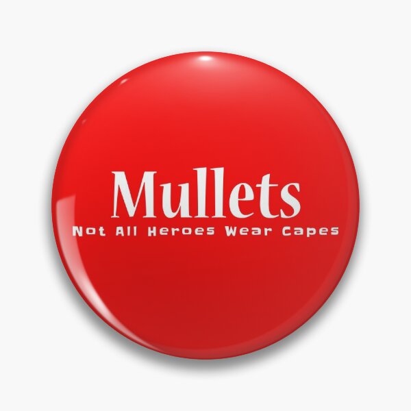 Item preview, Mullets Not All Heroes Wear Capes designed and sold by Coolshirts262.