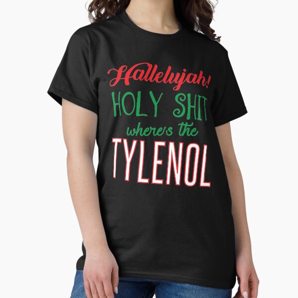 Item preview, Where's The Tylenol designed and sold by kjanedesigns.