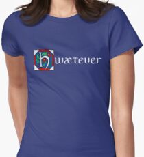 Hwætever! (Alternate Color) Women's Fitted T-Shirt