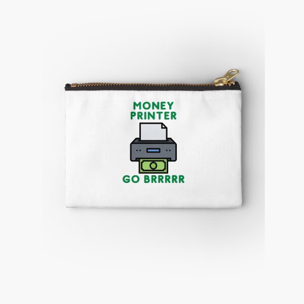 Item preview, Money Printer Go Brrrrr designed and sold by Cheeze4lyfe.