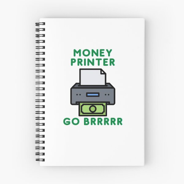Item preview, Money Printer Go Brrrrr designed and sold by Cheeze4lyfe.
