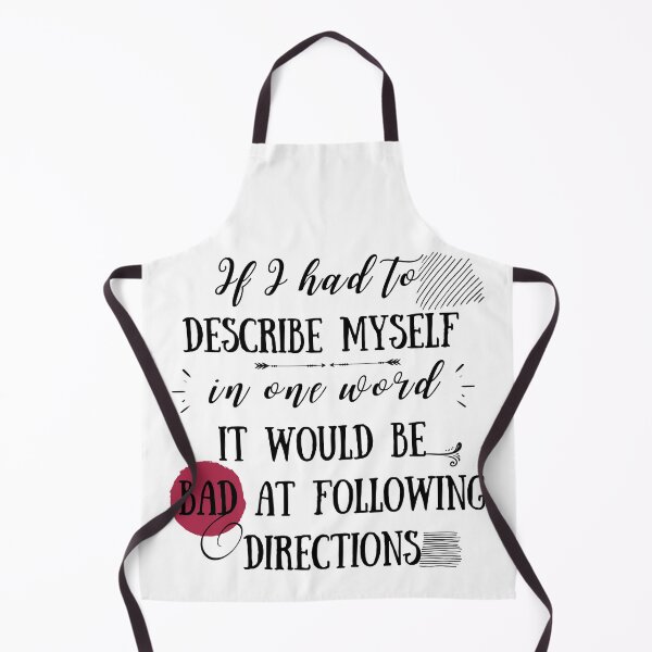 Item preview, Funny description of my self, humour Word Definition, If I had to  describe myself  in one word it would be  bad at following directions designed and sold by AmazingEcraft.