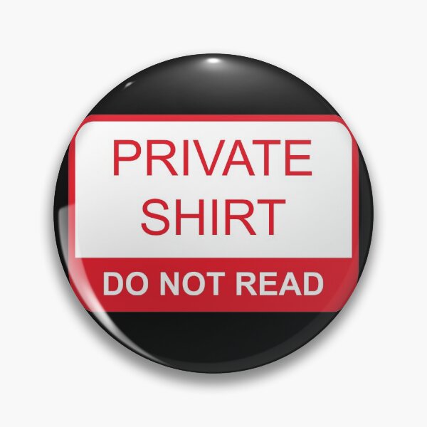 Item preview, Private Shirt Do Not Read designed and sold by Gold Wings Tees.