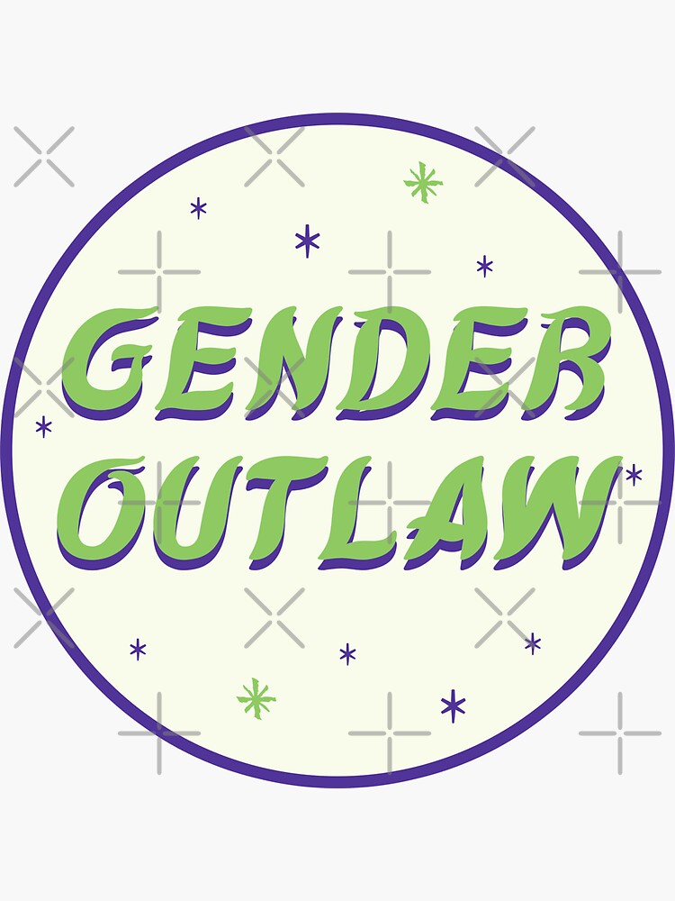 gender outlaw by craftordiy