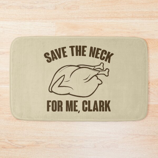Item preview, Save The Neck For Me, Clark designed and sold by kjanedesigns.