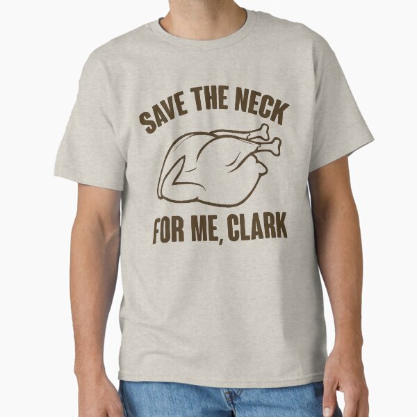 Item preview, Save The Neck For Me, Clark designed and sold by kjanedesigns.