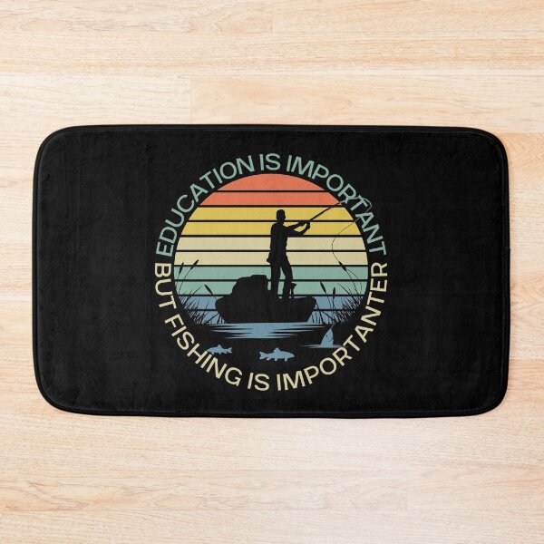 Item preview, Education Is Important But Fishing Is Importanter designed and sold by giftsbyminuet.