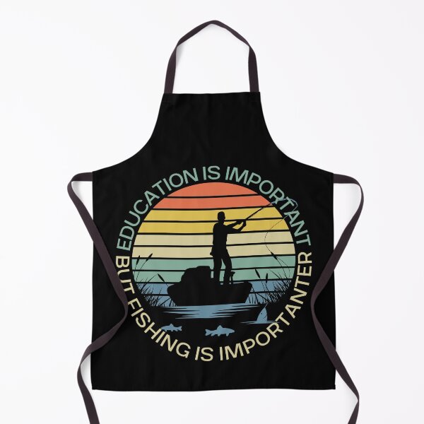 Item preview, Education Is Important But Fishing Is Importanter designed and sold by giftsbyminuet.