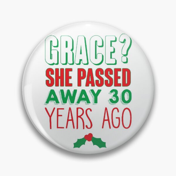Item preview, Grace? She Passed Away 30 Years Ago designed and sold by kjanedesigns.