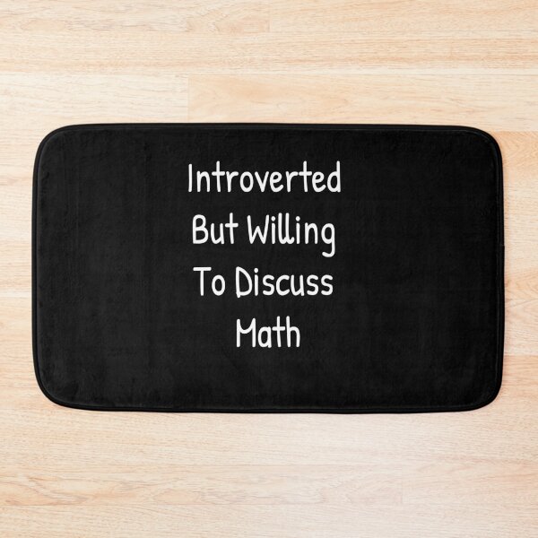 Item preview, Introverted But Willing To Discuss Math designed and sold by Islanr.