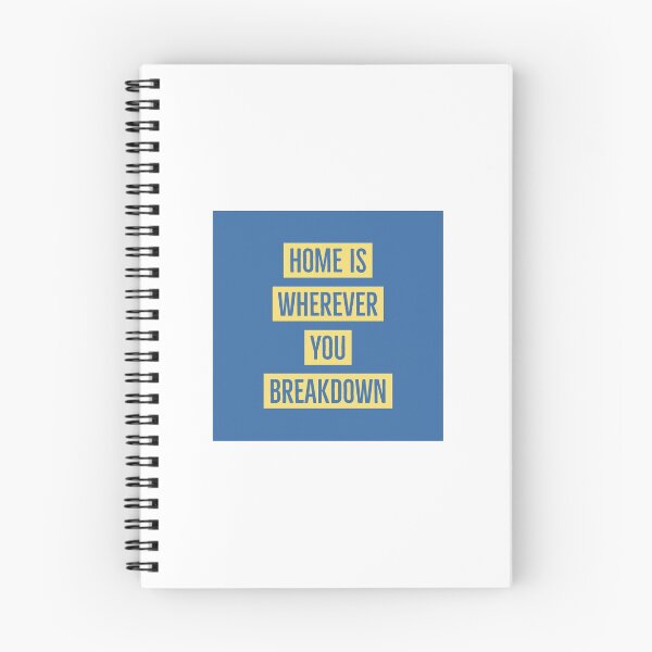 Item preview, Home Is Wherever You Breakdown designed and sold by wheelhouseandco.