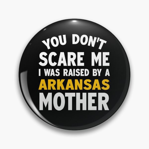 Item preview, You dont scare me I was raised by a Arkansas mother designed and sold by Andrea Lina.