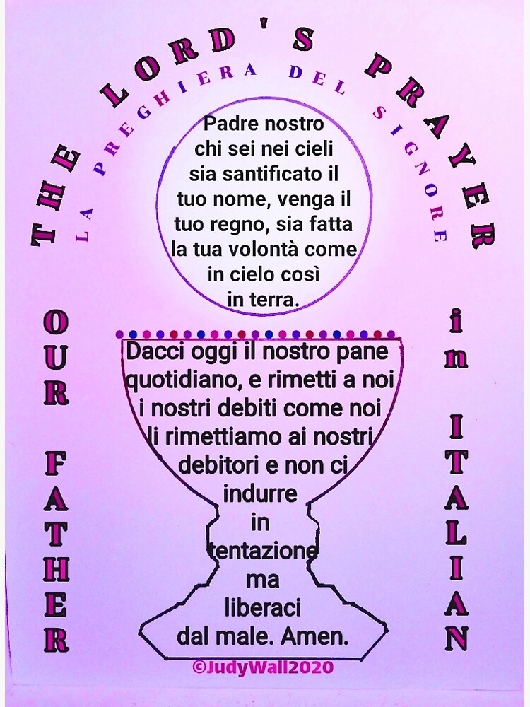 "Italian, Lord's Prayer, Padre Nostro" Poster for Sale by JudyWall