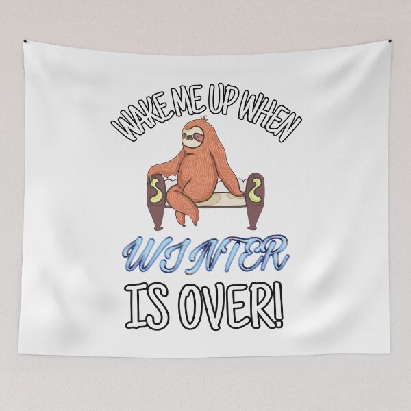 Item preview, Wake Me Up When Winter Is Over Sleepy Sloth designed and sold by Gordon Nelson.