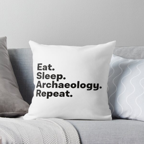 Item preview, Eat Sleep Archaeology Repeat designed and sold by teesaurus.
