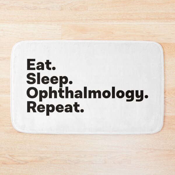Item preview, Eat Sleep Ophthalmology Repeat designed and sold by teesaurus.