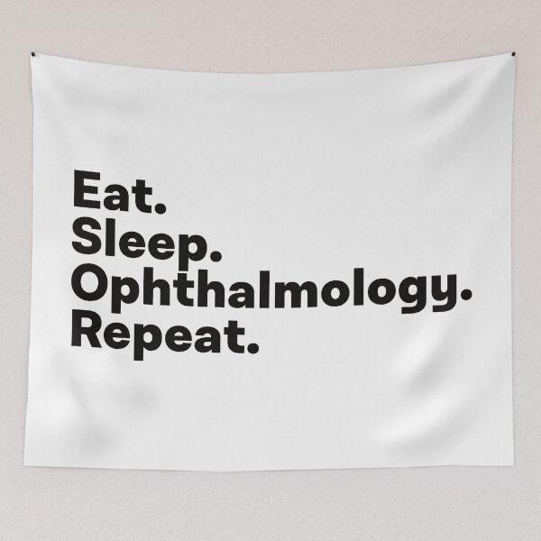 Item preview, Eat Sleep Ophthalmology Repeat designed and sold by teesaurus.