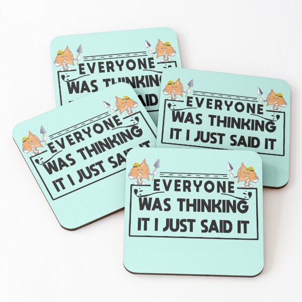 Item preview, Everyone was thinking it i just said it designed and sold by buzz1days.