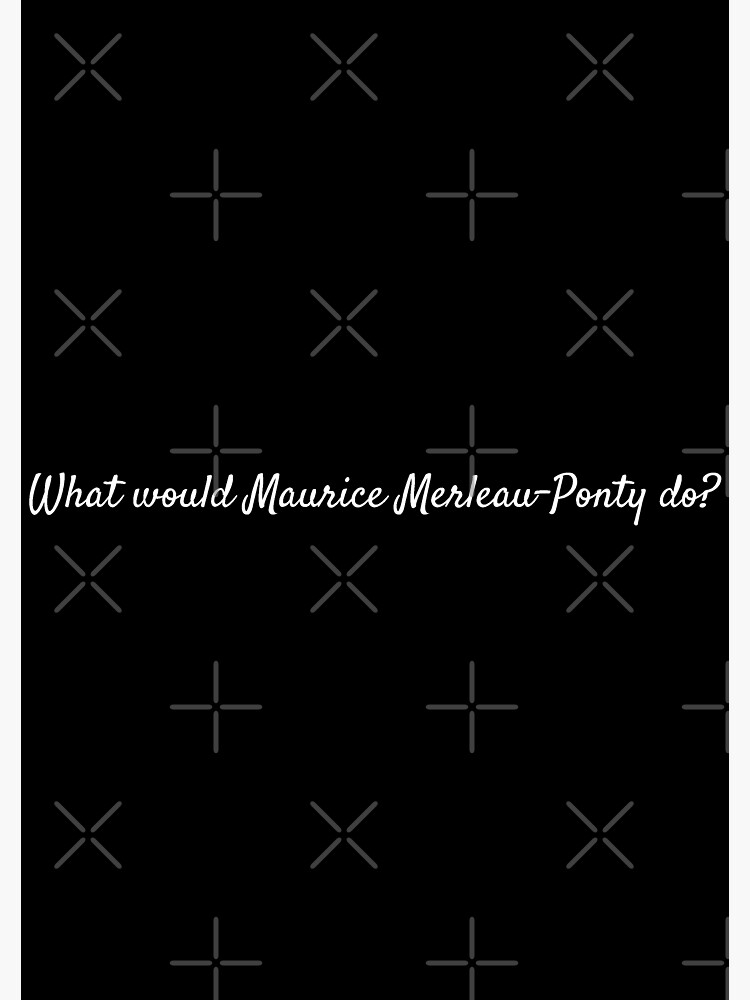 What would Maurice Merleau-Ponty do? Leggings for Sale by lolquotes