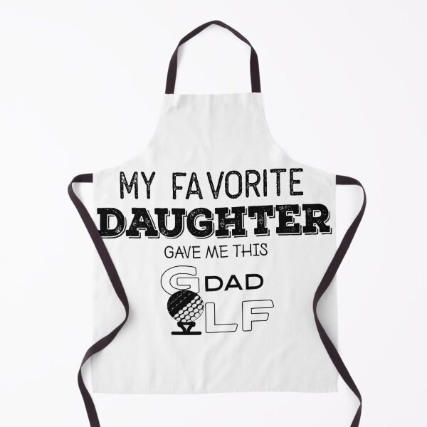 Item preview, MY FAVORITE DAUGHTER GAVE ME THIS GOLF DAD designed and sold by Graykat.