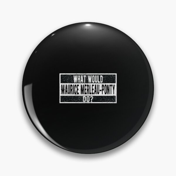 Item preview, What would Maurice Merleau-Ponty do? designed and sold by lolquotes.