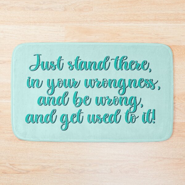 Item preview, West Wing Quote Wrongness designed and sold by baranskini.