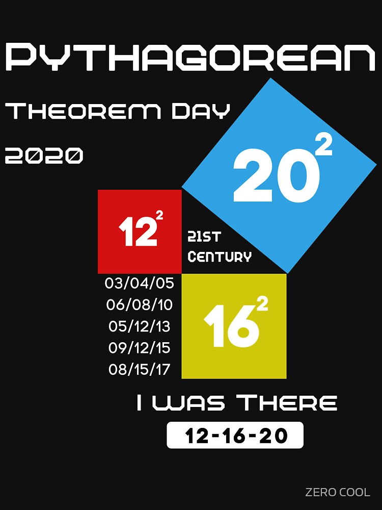 Thumbnail 7 of 7, Essential T-Shirt, Pythagorean Theorem Day 12-16-20 I Was There Math Humor designed and sold by ZEROXCOOL.